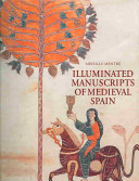 Illuminated manuscripts of medieval Spain /