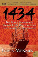 1434 : the year a magnificent Chinese fleet sailed to Italy and ignited the Renaissance /