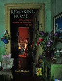 Remaking home : domestic spaces in Argentine and Chilean film, 2005-2015 /
