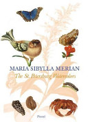 Maria Sibylla Merian : the St. Petersburg watercolours /