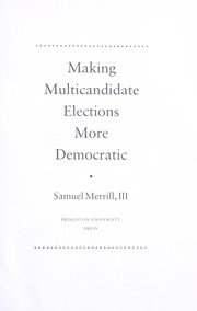 Making multicandidate elections more democratic /