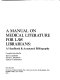 A manual on medical literature for law librarians; a handbook & annotated bibliography.