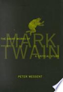 The short works of Mark Twain : a critical study /