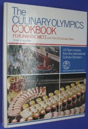 The culinary olympics cookbook : US team recipes from the International Culinary Olympics /