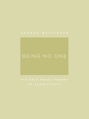Being no one : the self-model theory of subjectivity /