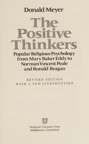 The positive thinkers : from Mary Baker Eddy to Ronald Reagan /