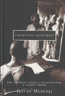 Collective insecurity : the Liberian crisis, unilateralism, and global order /