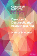 Democratic deconsolidation in Southeast Asia /