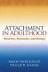 Attachment in adulthood : structure, dynamics, and change /