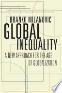 Global inequality : a new approach for the age of globalization /