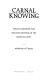 Carnal knowing : female nakedness and religious meaning in the Christian west /