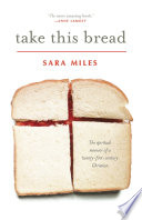 Take this bread : a radical conversion /