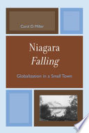 Niagara falling : globalization in a small town /