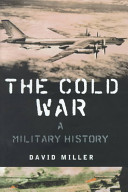 The cold war : a military history /