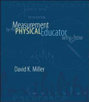 Measurement by the physical educator : why and how /