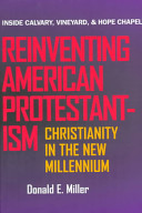 Reinventing American Protestantism : Christianity in the new millennium /