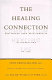 The healing connection : how women form relationships in therapy and in life /
