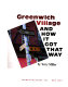 Greenwich Village and how it got that way /