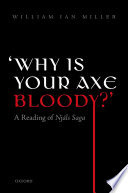 'Why is your axe bloody?' : a reading of Njáls Saga /