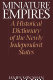 Miniature empires : a historical dictionary of the newly independent states /