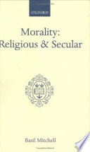 Morality, religious and secular : the dilemma of the traditional conscience /