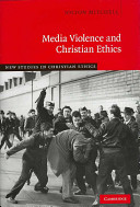 Media violence and Christian ethics /