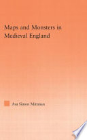 Maps and monsters in medieval England /