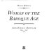 Woman of the baroque age /