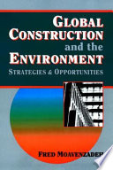Global construction and the environment : strategies and opportunities /
