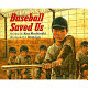 Baseball saved us /
