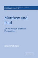 Matthew and Paul : a comparison of ethical perspectives /