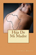 Hija de mi madre = (My mother's daughter) /