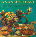 Ananse's feast : an Ashanti tale /