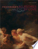 Fragonard's Allegories of love /