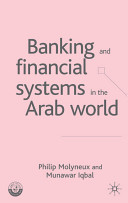Banking and financial systems in the Arab world /