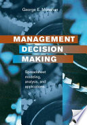 Management decision making : spreadsheet modeling, analysis, and application /