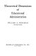 Theoretical dimensions of educational administration /