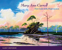 Mary Ann Carroll : first lady of the Highwaymen /
