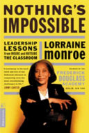 Nothing's impossible : leadership lessons from inside and outside the classroom /