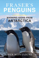 Fraser's penguins : a journey to the future in Antarctica /