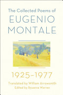 The collected poems of Eugenio Montale 1925-1977 /