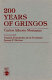200 years of gringos /