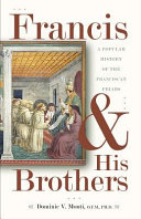 Francis & his brothers : a popular history of the Franciscan friars /