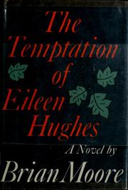 The temptation of Eileen Hughes /
