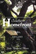 Southern homefront, 1861-1865 /