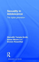 Sexuality in adolescence : the digital generation /