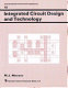 Integrated circuit design and technology /