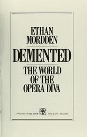 Demented, the world of the opera diva /