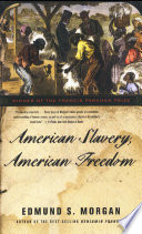 American slavery, American freedom : the ordeal of colonial Virginia /