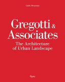 Gregotti & Associates : the architecture of urban landscape /